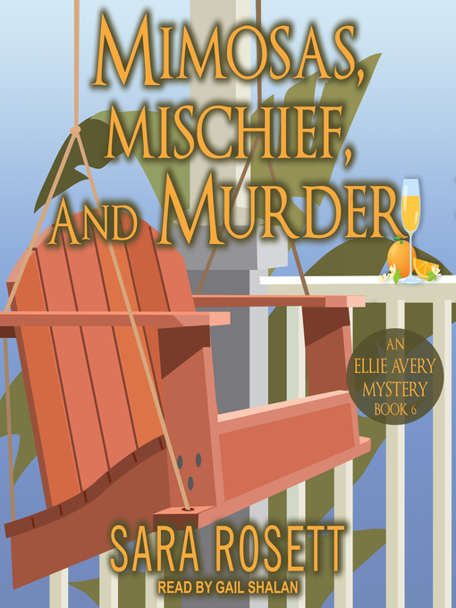 Title details for Mimosas, Mischief, and Murder by Sara Rosett - Available